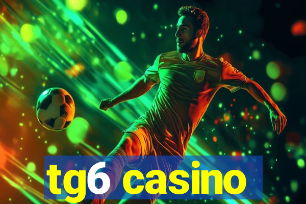 tg6 casino